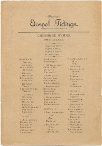 Cherokee Gospel Tidings. Presbyterian Mission Press. Cherokee Hymns [in Cherokee]