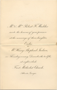Mr. & Mrs. Robert F. Maddox invite the honour of your presence at the marriage of their daughter, Eula, to Mr. Henry Shepherd Jackson ...