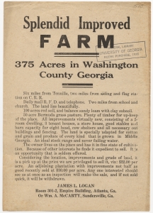Splendid improved farm. 375 acre in Washington county Georgia. James L. Logan ... Atlanta, Ga or Wm. A. McCarty, Sandersville, Ga.