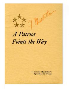 A Patriot Points the Way -- General MacArthur's Speeches in Texas