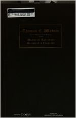 Thomas E. Watson. Memorial addresses delivered in the Senate and House of representatives of the United states in memory of Thomas E. Watson, late a senator from Georgia. Sixty-seventh Congress. Proceedings in the Senate, January 21, 1923. Proceedings in the House, February 11, 1923