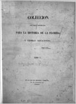 Coleccion de varios documentos para la historia de la Florida y tierras adyacentes ...
