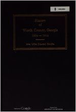 History of Worth county, Georgia, for the first eighty years, 1854-1934