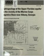 Hydrogeology of the upper Floridan Aquifer in the vicinity of the Marine Corps Logistics Base near Albany, Georgia / U.S. Geological Survey ; prepared in cooperation with U.S. Department of the Navy, Southern Division Naval Facilities Engineering Command
