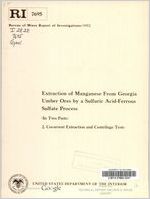 Extraction of manganese from Georgia umber ores by a sulfuric acid-ferrous sulfate process (in two parts). by H.P. LeVan