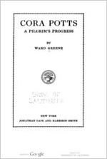 Cora Potts: a pilgrim's progress, by Ward Greene
