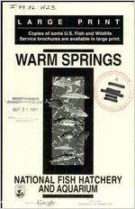 Warm Springs National Fish Hatchery and aquarium