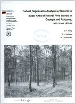 Robust regression analysis of growth in basal area of natural pine stands in Georgia and Alabama, 1962-72 and 1972-82 / C. Y. Ueng, G. L. Gadbury, H. T. Schreuder
