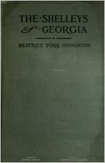 The Shelleys of Georgia / by Beatrice York Houghton ; illustrated by J. Henry.
