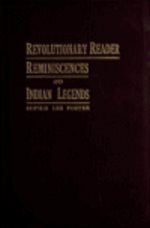 Revolutionary reader; reminiscences and Indian legends
