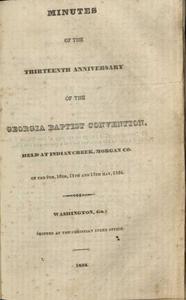 Minutes of the Thirteenth Anniversary of the Georgia Baptist Convention [1834]