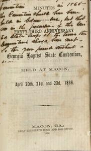 Minutes of the Forty-Third Anniversary of the Georgia Baptist State Convention [1866]