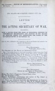 Fig Island or Screven Ferry Cut, Ga. : Letter from the acting Secretary of War, transmitting, with a letter from the chief of engineers, reports on preliminary examination and survey of Fig Island or Screven Ferry Cut, connecting the forks of the Savannah River at Savannah, Ga.