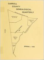 Carroll County genealogical quarterly, Spring 1983