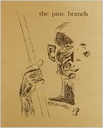 The Pine Branch, Spring 1967