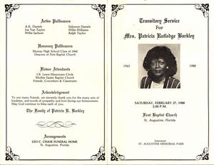 “Transitory Service for Mrs. Patricia Ruthledge Barkley, 1943-1988, Saturday, February 27, 1988, 2:00 p.m., First Baptist Church, St. Augustine, Florida”