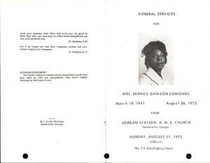 “Funeral Services for Mrs. Bernice Dawson Edmonds, March 19, 1941, August 26, 1975, from Jordan Station AME Church, Sandersville, Georgia, Sunday, August 31, 1975, 2:00 pm, Rev. T. B. Blandingburg, pastor”