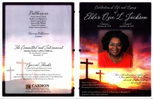 “Celebrating the Life and Legacy of Elder Ozie L. Jackson, Sunrise February 28, 1950 – Sunset September 28, 2019, Friday, October 4, 2019, Celebratory Wake at Six O'Clock in the evening, Homegoing Service at Seven O'Clock in the evening, St John’s Full Gospel Deliverance Church, 27 Brown Street, Bloomfield, CT, Apostle John E. Wilson, pastor and founder”