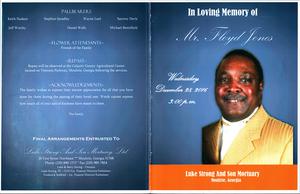 "In Loving Memory of Mr. Floyd Jones, Wednesday, December 28, 2016, 3:00 p.m., Luke Strong and Son Mortuary, Moultrie, Ga."