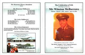 “The Celebration of Life honoring our beloved, Mr. Winston McBurrows, Sunrise: March 7, 1954 – Sunset: June 22, 2015, Friday afternoon, June 26, 2015, 2:00 pm, The Hosley Temple CME Church Sanctuary, 214 Ashley Street, Rochelle, Georgia, Reverend Freddie Howard, Jr. pastor, officiating minister Escort Courtesy of the Wilcox County Sheriff’s Department”