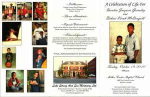 “A Celebration of Life for Quentin Jarqueis Grimsley, and Barkari Karah McDougall, Tuesday, October 19, 2010, 4:00 p.m., Mother Easter Baptist Church, 1400 West Central Avenue, Moultrie, Georgia, Reverend Freddie Castle, pastor, Reverend Emory H. Hopkins, officiating, Minister Darren Roberson, assisting, Minister Vernita Wingfield, assisting”