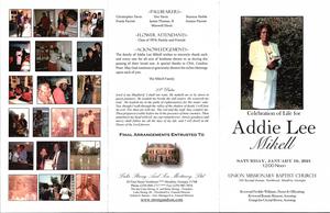 "Celebration of Life for Addie Lee Mikell, Saturday, January 16, 2021, 12:00 noon, Union Missionary Baptist Church, 103 Second Avenue, Northwest, Moultrie, Georgia, Reverend Freddie Williams, pastor and officiating, Reverend Ronnie Brinson, assisting, Evangelist Crystal Brown, assisting"