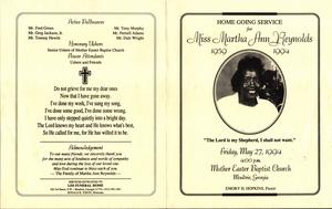 "Home Going Service for Miss Martha Ann Reynolds, 1959 – 1994, Friday, May 27, 1994, 4:00 p.m., Mother Easter Baptist Church, Moultrie, Georgia, Emory H. Hopkins, pastor"