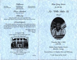 "Home Going Services for the late Mr. Willie Sailor, III, “Bruce”, Thursday, May 2, 2002, 4:00 p.m., Mother Easter Baptist Church, Moultrie, Georgia, Reverend Emory H. Hopkins, pastor, and officiating, A Luke Strong and Son Service"
