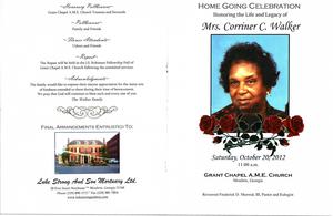 "Home Going Celebration Honoring the Life and Legacy of Mrs. Corrine C. Walker, Saturday, October 20, 2012, 11:00 a.m., Grant Chapel A.M.E. Church, Moultrie, Georgia, Reverend Frederick D. Sherrod, III, pastor and eulogist"