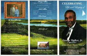 "Celebrating the Life and Legacy of George Walker, Jr., April 2, 2011, Mother Easter Baptist Church, 1400 West Central Avenue, Moultrie, Georgia 31768, Reverend Freddie Castle, pastor, Reverend Leroy Thompson, Jr., officiating, Reverend Alfred Jones, assisting, Reverend Earnest Rich, assisting"