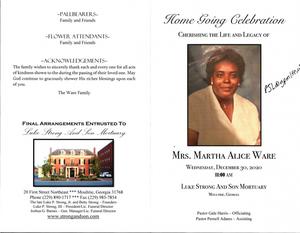 "Home Going Celebration Cherishing the Life and Legacy of Mrs. Martha Alice Ware, Wednesday, December 30, 2020, 11:00 a.m., Luke Strong and Son Mortuary, Moultrie, Georgia, Pastor Gale Harris, officiating, Pastor Pernell Adams, assisting"