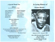 In loving memory of Thomas Bletcher, Silver Hill Missionary Baptist Church, Hwy 319 South, Coolidge, Georgia, Saturday, January 15, 2005, 12:00 p.m.
