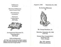 August 2, 1905, September 22, 1992, In Loving Memory of Mr. George Bradshaw, Sr., Saturday, September 26, 1992, 2:30 P.M., Greater New Corinth M.B.C., 3rd Street SW Cairo, Georgia, Rev. W.R. Jenkins, Officiating Minister