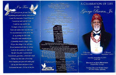 A celebration of life for George Brown, Jr., Saturday, September 12, 2015, 11:00 a.m., Disciples of Jesus Ministries, Thomasville, Georgia, presiding Elder Isaiah Waddy, eulogist, Rev. Will Thomas, officiating