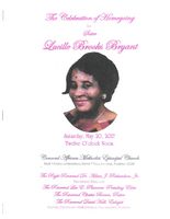 The Celebration of Homegoing for Sister Lucille Brooks Bryant, Saturday, May 20, 2017, Twelve O'clock Noon, Concord African Methodist Episcopal Church, 6658 Veteran's Memorial Drive, Tallahassee, Florida 32309, The Right Reverend Dr. Adam J. Richardson, Jr, Presiding PreLate The Reverend Lee Plummer, Presiding Elder, The Reverend Chester Brown, Pastor, The Reverend Donald Hall, Eulogist, Pastor, Centenary  AME Church, Tallahassee, Florida