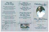 Celebration of Life for Peter James Coleman, Sunday, May 7, 2017, 3:00 pm, Disciples of Jesus, Rev. Denny Blake, Officiating Pastor, Pastor Ambrose Glenn, Eulogist