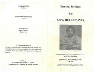 Funeral services for Miss Helen Davis, Trinity Missionary Baptist Church, Boston, Georgia, Saturday, December 30, 1995, 1:00 p.m., Elder Frank Goins, officiating