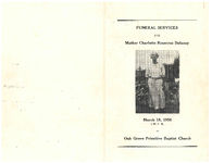 Funeral services for Mother Charlotte Roundtree Delaney, March 18, 1956, 1:00 p.m., at Oak Grove Primitive Baptist Church, Thomasville, Georgia, Deacon John Atkinson, Rev. J.E. Jones, pastors officiating