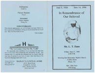 In remembrance of our beloved Mr. L.T. Fann, Friday, June 21, 1996, 2:00 p.m., Morning Star Missionary Baptist Church, Collins Street, Meigs, Ga., Rev. Ellis Fann, officiating