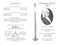 Homegoing service for Narvella S. Hadley, Tuesday, December 28, 2004, 11:00 a.m., Evergreen United Church of Christ, Meredian Road, Beachton, Georgia, Rev. Dr. Artist Johnson, pastor officiating