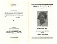 Home going for Mother Carrie Hall, Saturday, October 25, 1986, 2:00 p.m., True Love M.B. Church, Rev. W.T. Carpenter, pastor- officiating
