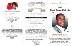 The service of homegoing for Brother Ronnie Eugene Hall, Sr., Saturday, October 20, 2012, eleven o'clock in the morning, Gethsemane Missionary Baptist Church, 302 Wallis Street, Tallahassee, Florida 32301, the Elder George Proctor, pastor, the Reverend Dossie Bivens, Jr., eulogist