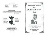 Homegoing services for Mr. Clinton B. Hamlin, "Bert", Saturday, December 11, 1993, 1:00 p.m., Chapel-Hicks & Sons Mortuary, Inc., Macon, Georgia, Rev. Christopher Hamlin, officiating