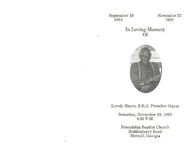 In loving memory of Lovely Hayes, B.K.A. Preacher Hayes, Saturday, November 28, 1992, 3:30 p.m., Friendship Baptist Church, Roddenberry Road, Metcalf, Georgia