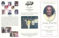 In precious memory of Dorothy Mitchell Hill, Saturday, March 24, 2012, 3:00 p.m., Willow Head Missionary Baptist Church, 615 East Calhoun Street, Thomasville, Georgia, Rev. James Hill, officiating