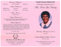 Home going services, celebrating the life and legacy of Mrs. Rosie Lee Huntley, Saturday, February 27, 2010, 4:00 p.m., Grant Chapel A.M.E. Church, Moultrie, Georgia, Minister Jennifer D. Baker, intern pastor and eulogist, Reverend Walter Great, assisting, Jeff Wilder, assisting