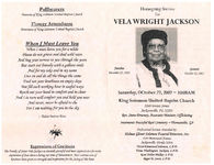 Homegoing service for Vela Wright Jackson, Saturday, October 27, 2007- 10:00 a.m., King Solomon United Baptist Church, 2240 Forest Street, Jacksonville, FL 32204, Rev. Steve Downey, associate minister, officiating