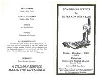 Homegoing service for Sister Ada Riley King, Sunday, October 1, 1989, 2:00 p.m., Welaunee Missionary Baptist Church, Lamont, Florida, Reverend A.I. Dixie, pastor