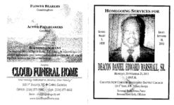 Homegoing services for Deacon Daniel Edward Marshall, Sr., Monday, September 23, 2013, 1:00 p.m., Greater New Corinth Missionary Baptist Church, 216 3rd Street, S.W. Cairo, Georgia, Reverend Morris Evans, pastor, Reverend Levy Kelly, officiant