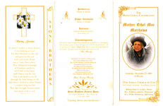 The home going celebration of Mother Ethel Mae Matthews, Saturday, December 27, 2003, 11:00 a.m., 13th Street Church of God, 1902 North 13th Street- Fort Pierce, Florida, Bishop John T. Archer, pastor, Rev. William Adderly, moderator, Rev. Willie Robinson, officiating
